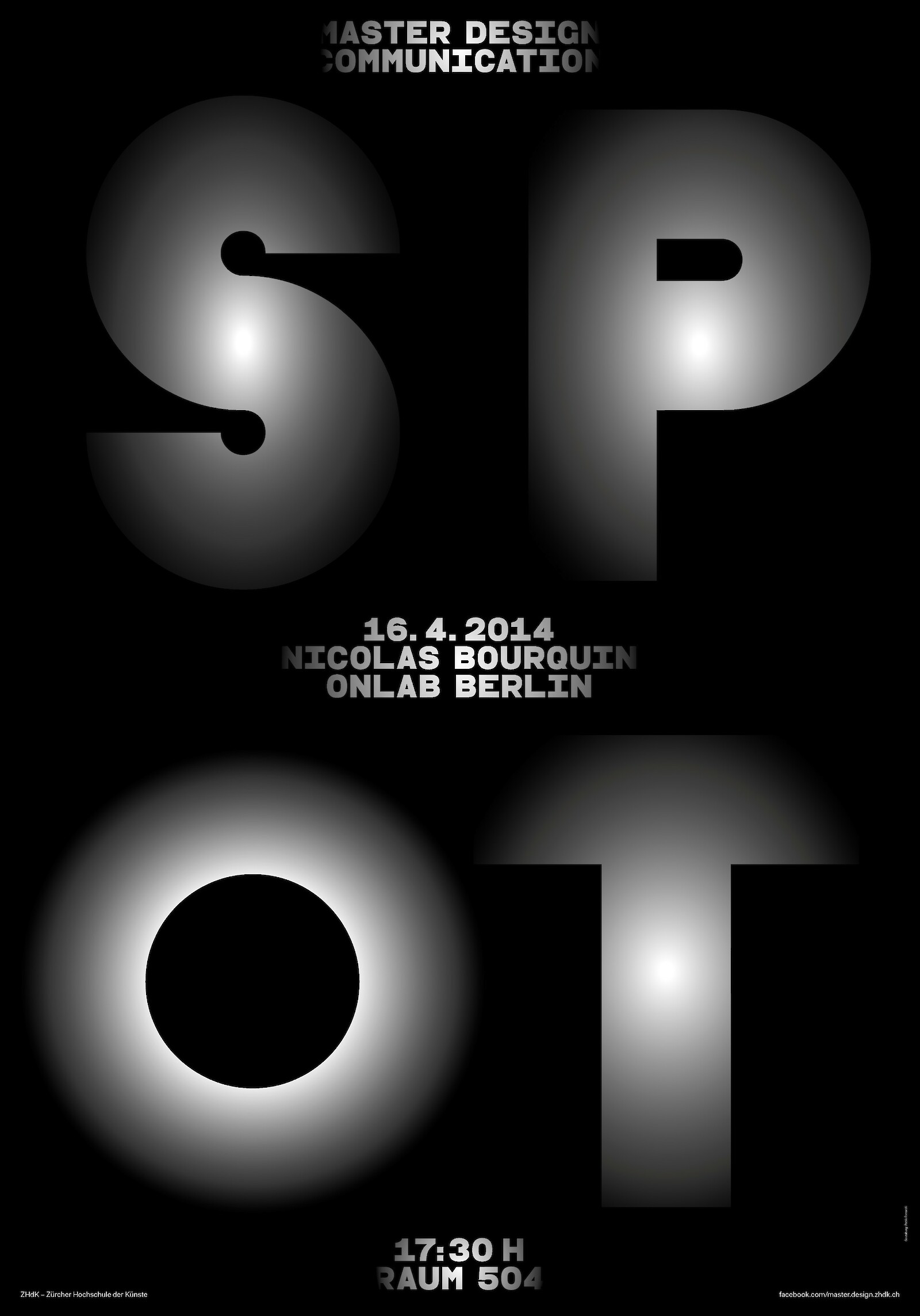 Plakat für die Vorlesungsreihe «SPOT» (2014) mit Nicolas Bourquin, Onlag Berlin, ZHdK.